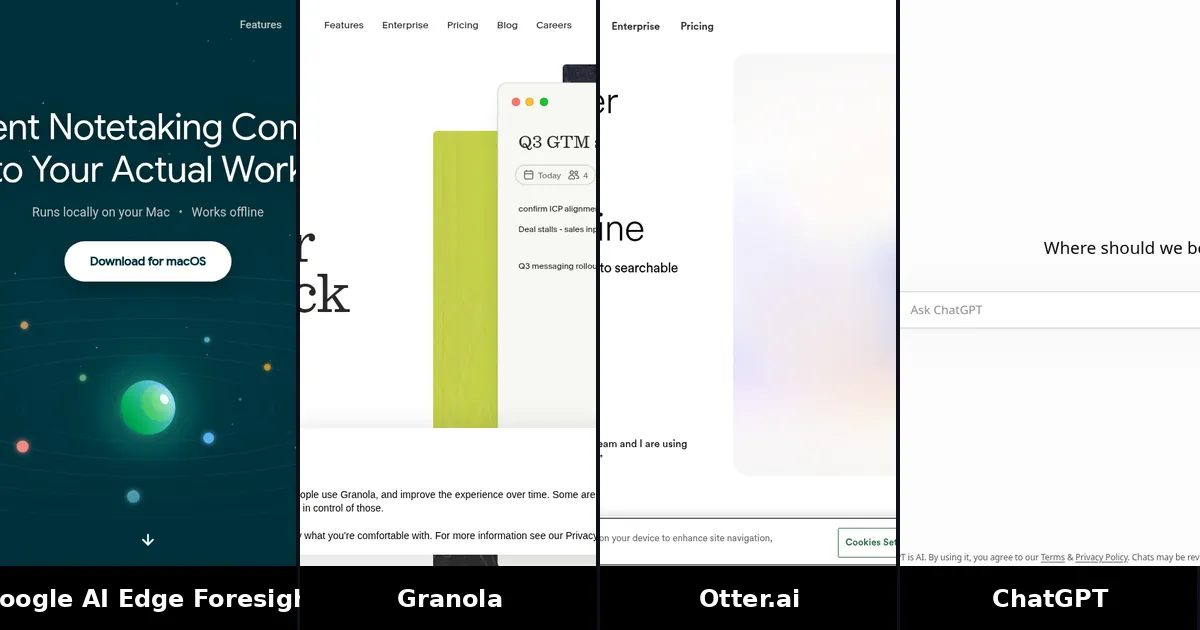 Screenshots of Google AI Edge Foresight, Granola, Otter.ai, ChatGPT